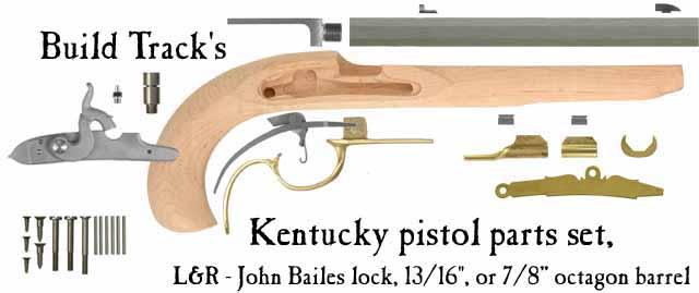 Build Track's Kentucky pistol
with 13/16" straight octagon barrel,
L&R John Bailes percussion lock Build Track's Kentucky pistol
with 13/16" straight octagon barrel,
L&R John Bailes percussion lock